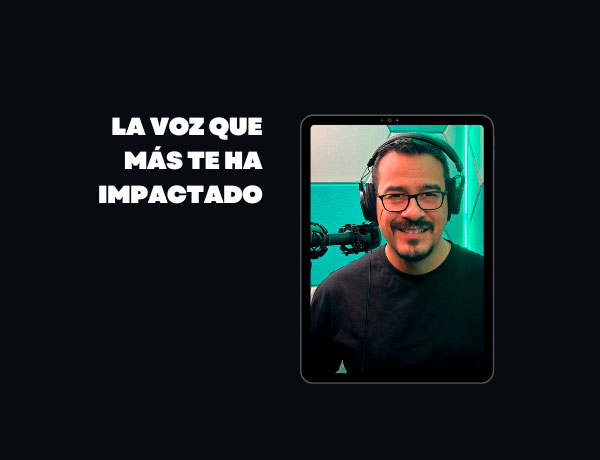 La voz que más te ha impactado